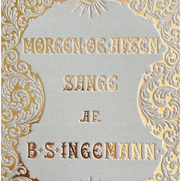 Morning And Evening Songs 1889 Victorian First Edition Gilded Rare Danish HC HBS - Picture 1 of 6